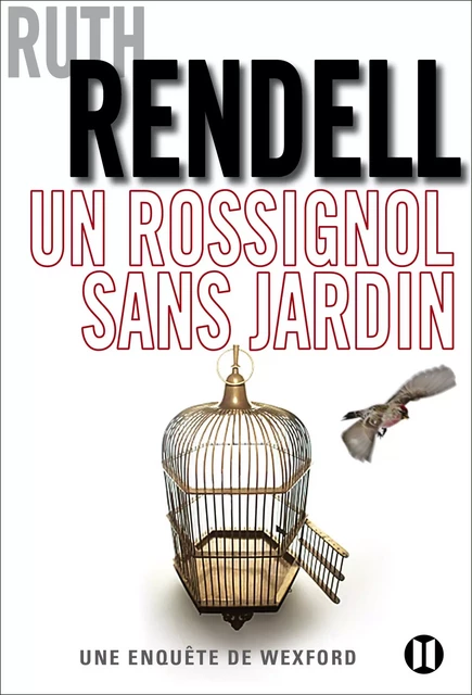 Un rossignol sans jardin - Ruth Rendell - Editions des Deux Terres