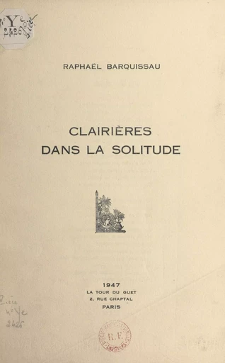 Clairières dans la solitude - Raphaël Barquissau - FeniXX réédition numérique