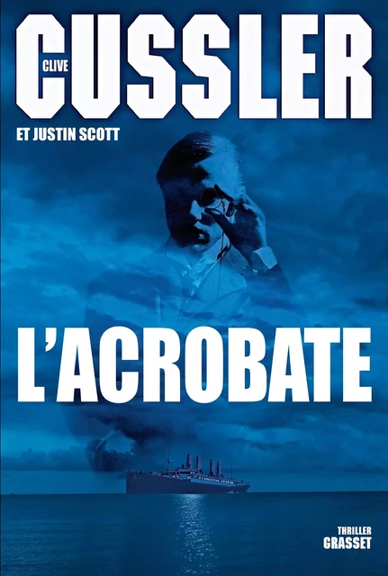 L'acrobate - Clive Cussler, Justin Scott - Grasset