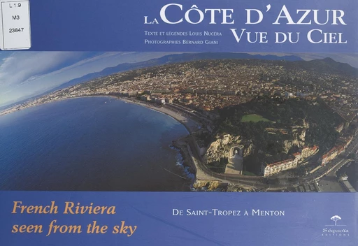 La Côte d'Azur vue du ciel - Louis Nucera - FeniXX rédition numérique