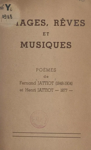 Images, rêves et musiques - Fernand Jattiot, Henri Jattiot - FeniXX réédition numérique