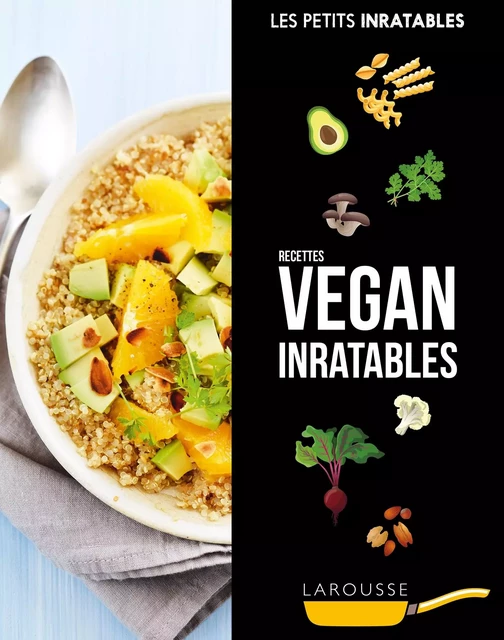 Recettes vegan inratables -  Collectif - Larousse