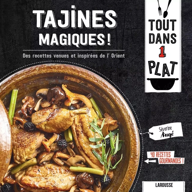 Tajines magiques ! - Séverine Augé - Larousse