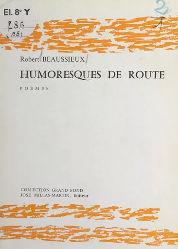 Humoresques de route - Robert Beaussieux - FeniXX réédition numérique