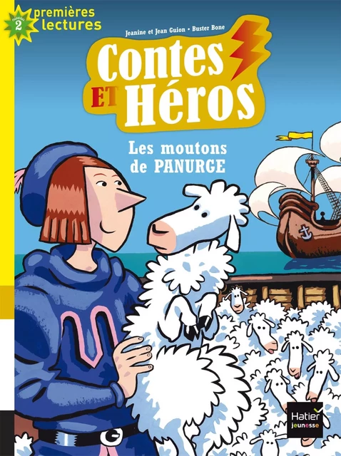 Contes et héros - Les moutons de Panurge CP/CE1 6/7 ans - Jean Guion, Jeanine Guion - Hatier Jeunesse