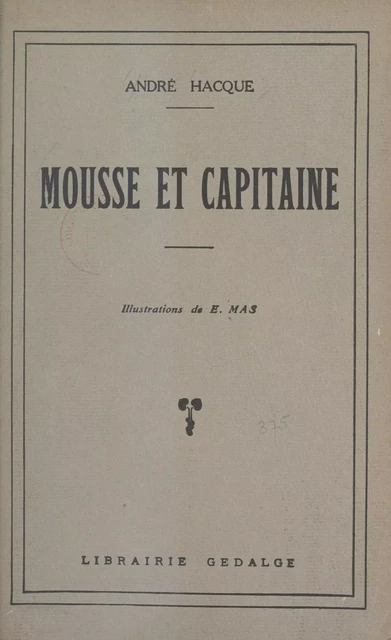 Mousse et capitaine - André Hacque - FeniXX réédition numérique