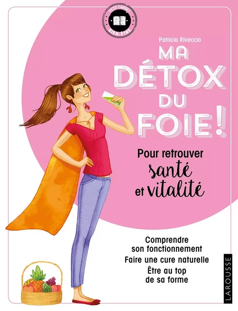 MA DETOX DU FOIE - Patricia Riveccio - Larousse