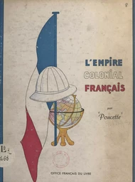 L'Empire colonial français