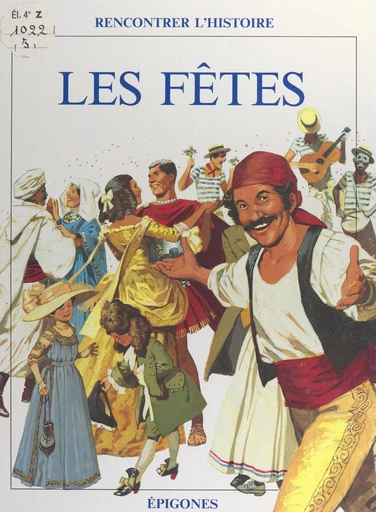 Les fêtes - René Ponthus, François Tichey - FeniXX réédition numérique