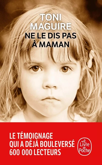 Ne le dis pas à maman - Toni Maguire - Le Livre de Poche