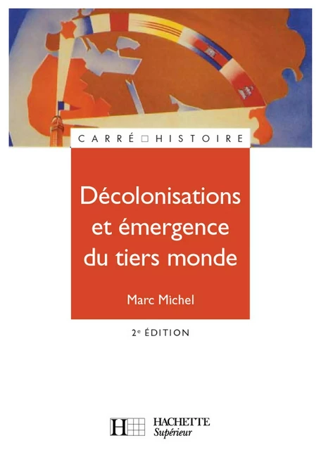 Décolonisations et émergence du tiers monde - Ebook epub - Marc Michel - Hachette Éducation