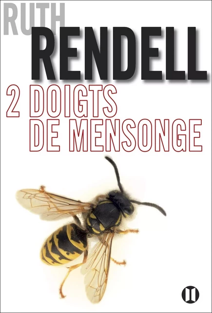 Deux doigts de mensonge - Ruth Rendell - Editions des Deux Terres