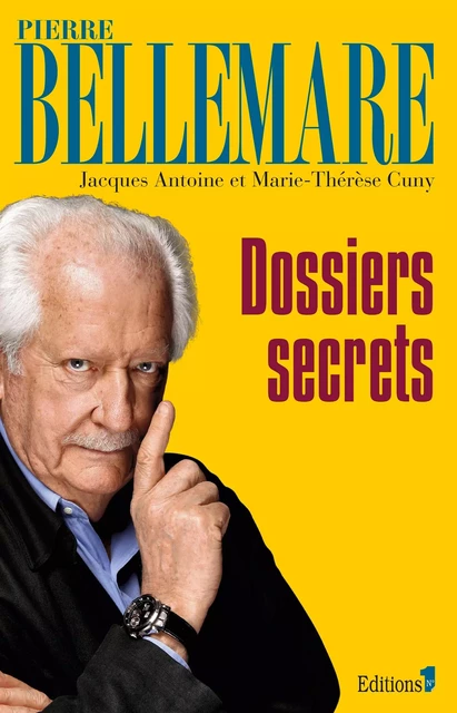 Dossiers secrets NED 2013 - Pierre Bellemare - Editions 1