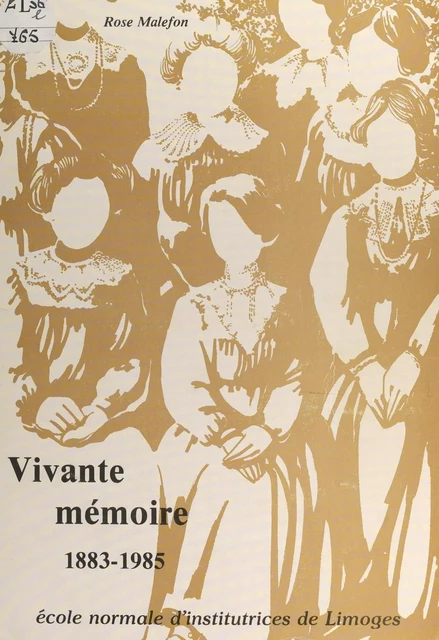 Vivante mémoire, 1883-1985 - Rose Malefon - FeniXX réédition numérique