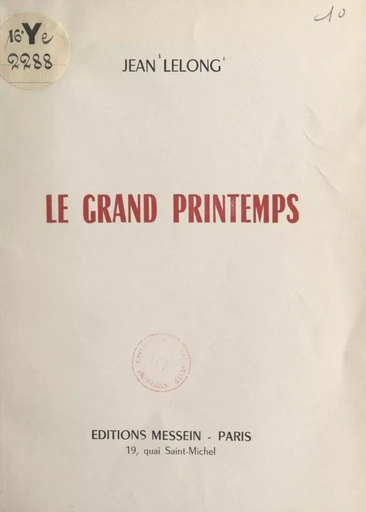 Le grand printemps - Jean Lelong - FeniXX réédition numérique