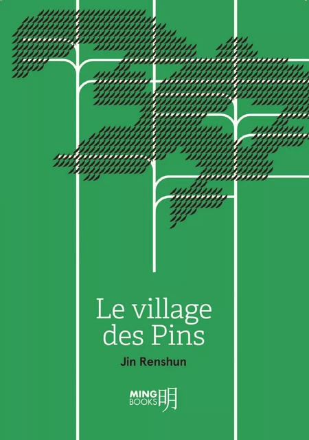 Le village des Pins - Renshun Jin - Ming Books