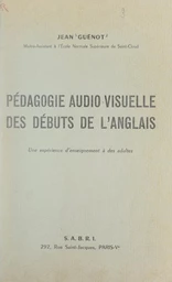 Pédagogie audio-visuelle des débuts de l'anglais