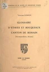 Glossaire d'Étaves et Bocquiaux, canton de Bohain (Vermandois, Aisne)