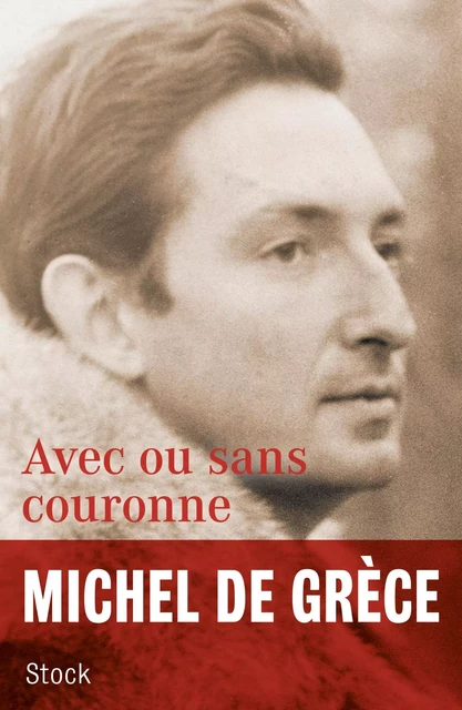 Avec ou sans couronne - Michel de Grèce - Stock