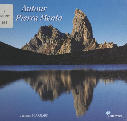 Autour de Pierra Menta - Jacques Plassiard - FeniXX réédition numérique