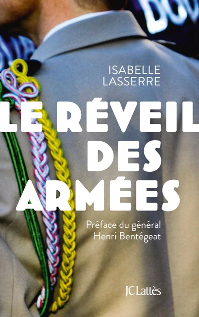 Le réveil des armées - Isabelle Lasserre - JC Lattès