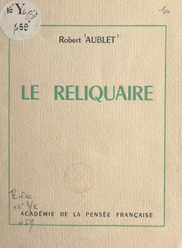 Le reliquaire - Robert Aublet - FeniXX réédition numérique