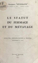 Le statut du fermage et du métayage