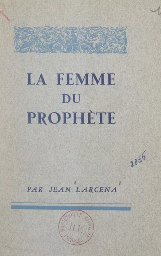 La femme du prophète - Jean Larcena - FeniXX réédition numérique