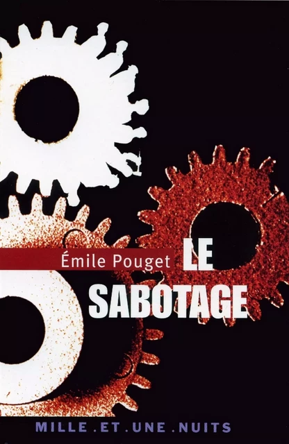 Le Sabotage - Émile Pouget - Fayard/Mille et une nuits