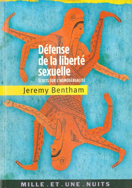 Défense de la liberté sexuelle - Jeremy Bentham - Fayard/Mille et une nuits