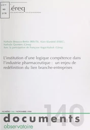 L'institution d'une logique compétence dans l'industrie pharmaceutique : un enjeu de redéfinition du lien branche-entreprises