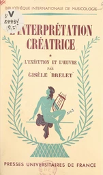 L'interprétation créatrice (1)