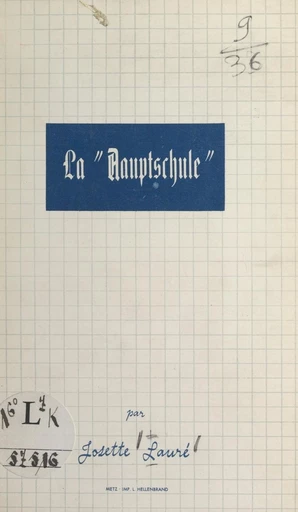 La Hauptschule - Josette Lauré - FeniXX réédition numérique