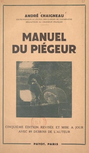 Manuel du piégeur - André Chaigneau - FeniXX réédition numérique