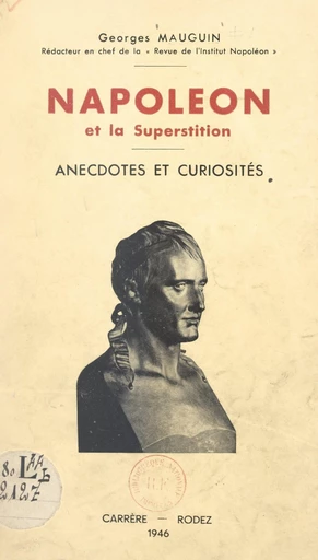 Napoléon et la superstition - Georges Mauguin - FeniXX réédition numérique