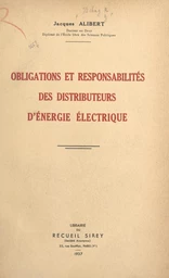 Obligations et responsabilités des distributeurs d'énergie électrique