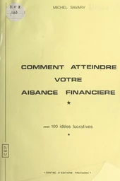 Comment atteindre votre aisance financière