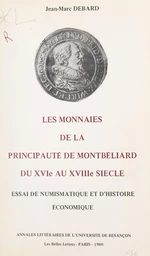 Les monnaies de la principauté de Montbéliard du XVIe au XVIIIe siècles