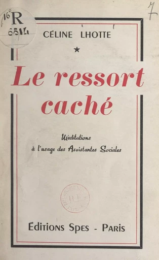 Le ressort caché - Céline Lhotte - FeniXX réédition numérique