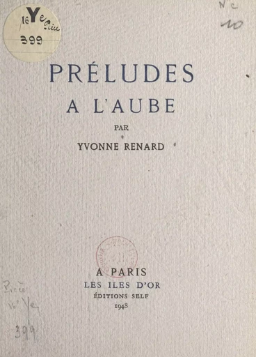 Préludes à l'aube - Yvonne Renard - FeniXX réédition numérique