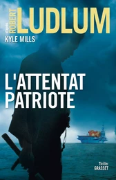 L'attentat patriote