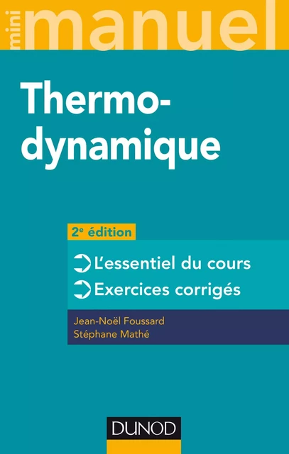 Mini manuel - Thermodynamique - 2e éd. - Jean-Noël Foussard, Stéphane Mathé - Dunod