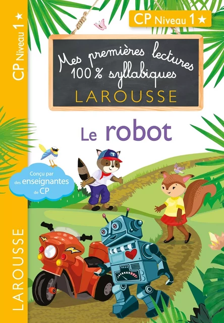 1eres lectures 100 % syllabiques larousse - Le robot - Giulia Levallois, Hélène Heffner - Larousse