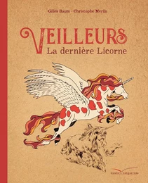 Veilleurs la dernière licorne