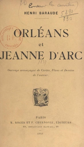 Orléans et Jeanne d'Arc - Henri Baraude - FeniXX réédition numérique