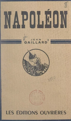 Napoléon - Jean Gaillard - FeniXX réédition numérique