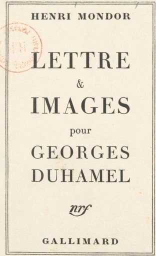 Lettre et images pour Georges Duhamel - Henri Mondor - FeniXX réédition numérique