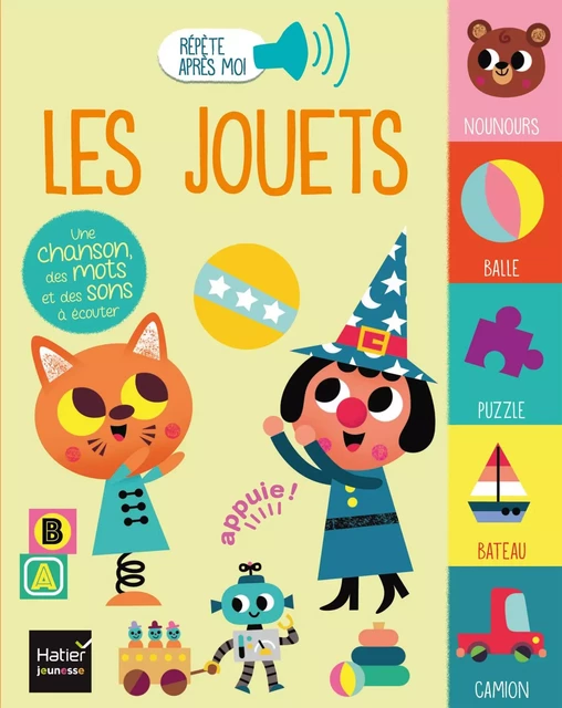 Répète après moi - Les jouets 1/3 ans - Madeleine Deny, Morgane Raoux - Hatier Jeunesse