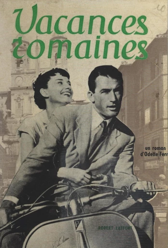 Vacances romaines - Odette Ferry - FeniXX réédition numérique