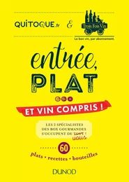 Entrée, plat... et vin compris !